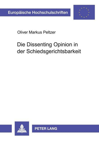 Die Dissenting Opinion in der Schiedsgerichtsbarkeit