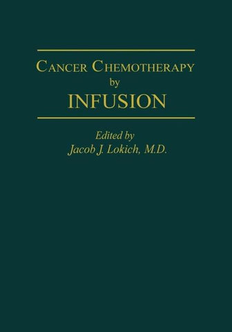 Cancer Chemotherapy by Infusion