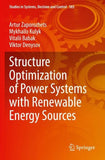 Structure Optimization of Power Systems with Renewable Energy Sources
