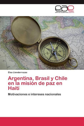 Argentina, Brasil y Chile en la misión de paz en Haití