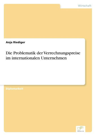 Die Problematik der Verrechnungspreise im internationalen Unternehmen