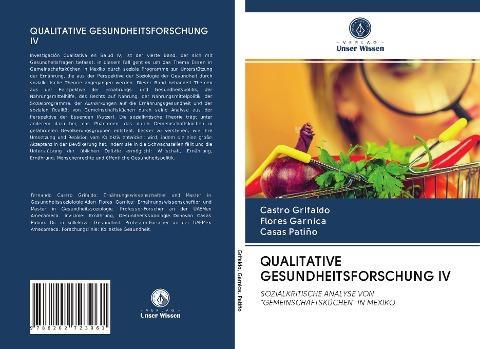QUALITATIVE GESUNDHEITSFORSCHUNG IV