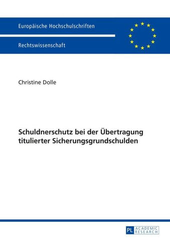 Schuldnerschutz bei der Uebertragung titulierter Sicherungsgrundschulden