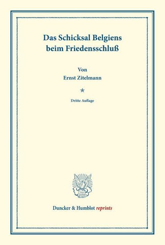 Das Schicksal Belgiens beim Friedensschluß.