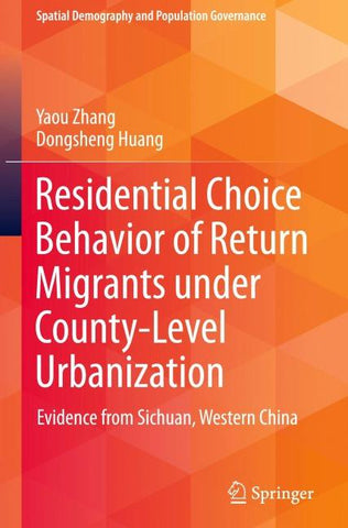 Residential Choice Behavior of Return Migrants under County-Level Urbanization