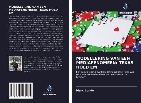 MODELLERING VAN EEN MEDIAFENOMEEN: TEXAS HOLD EM