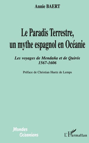 LE PARADIS TERRESTRE, UN MYTHE ESPAGNOL EN OCEANIE