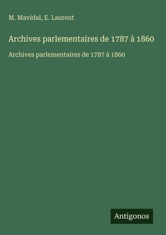 Archives parlementaires de 1787 à 1860