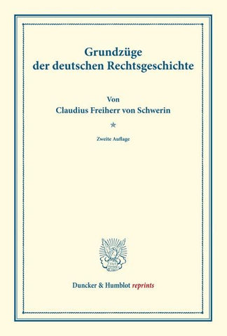 Grundzüge der deutschen Rechtsgeschichte.