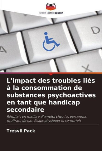 L'impact des troubles liés à la consommation de substances psychoactives en tant que handicap secondaire