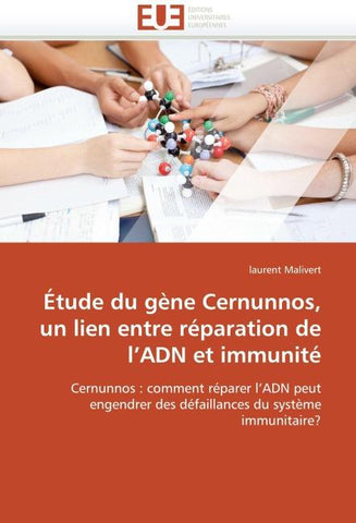 Étude du gène Cernunnos, un lien entre réparation de l''ADN et immunité