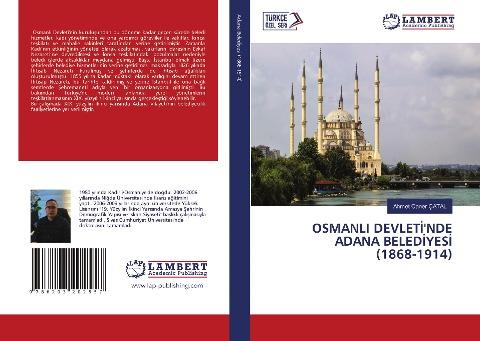 OSMANLI DEVLET¿'NDE ADANA BELED¿YES¿ (1868-1914)