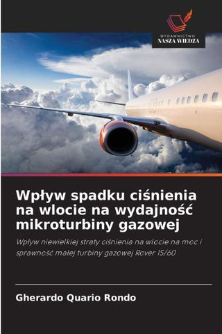 Wp¿yw spadku ci¿nienia na wlocie na wydajno¿¿ mikroturbiny gazowej
