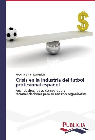 Crisis en la industria del fútbol profesional español
