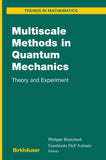 Multiscale Methods in Quantum Mechanics