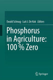Phosphorus in Agriculture: 100 % Zero