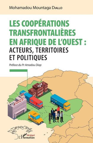 Les coopérations transfrontalières en Afrique de l'ouest :