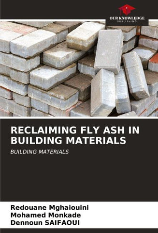 RECLAIMING FLY ASH IN BUILDING MATERIALS