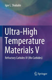 Ultra-High Temperature Materials V