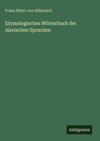 Etymologisches Wörterbuch der slavischen Sprachen