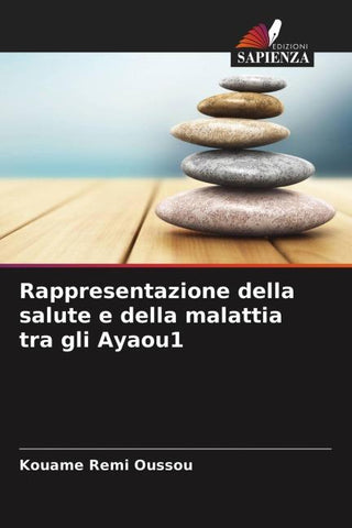Rappresentazione della salute e della malattia tra gli Ayaou1