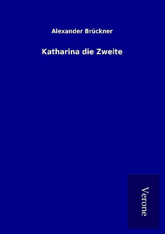 Katharina die Zweite