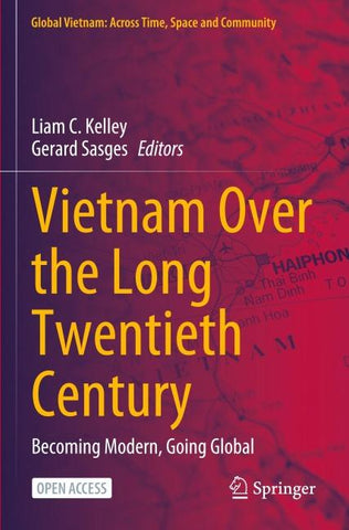 Vietnam Over the Long Twentieth Century