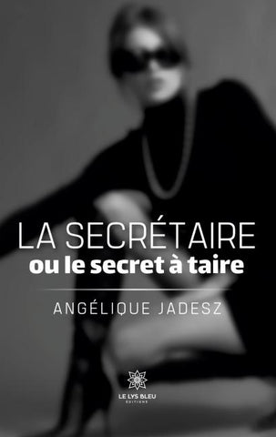 La secrétaire ou le secret à taire