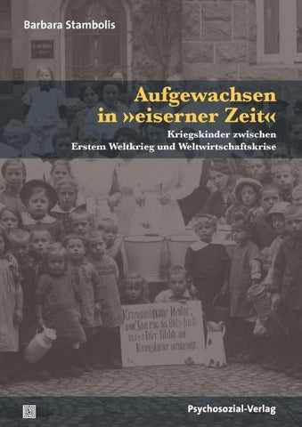 Aufgewachsen in »eiserner Zeit«