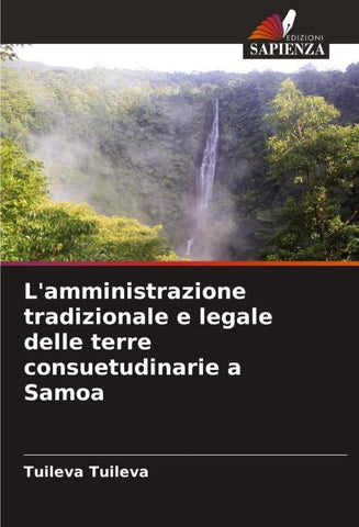 L'amministrazione tradizionale e legale delle terre consuetudinarie a Samoa