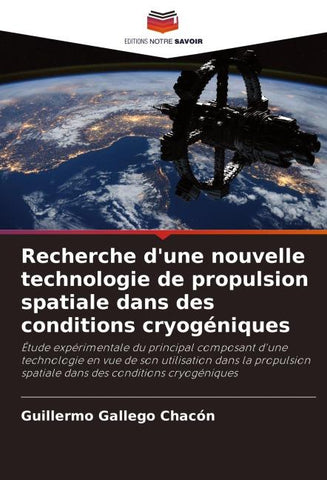 Recherche d'une nouvelle technologie de propulsion spatiale dans des conditions cryogéniques