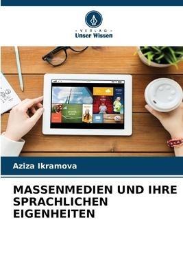 MASSENMEDIEN UND IHRE SPRACHLICHEN EIGENHEITEN