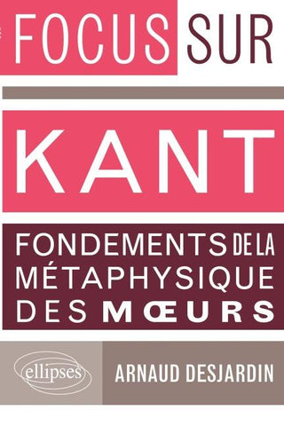 Kant, Fondements de la métaphysique des m¿urs