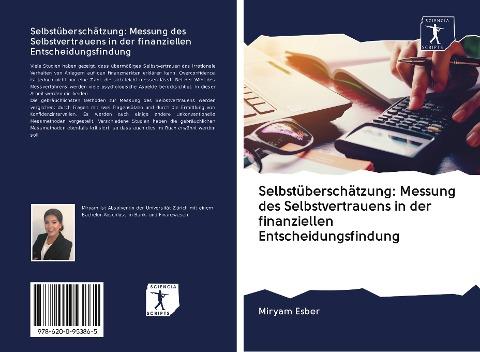 Selbstüberschätzung: Messung des Selbstvertrauens in der finanziellen Entscheidungsfindung
