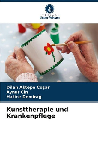 Kunsttherapie und Krankenpflege