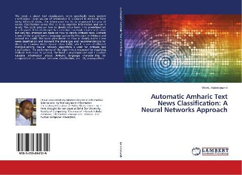 Automatic Amharic Text News Classification: A Neural Networks Approach