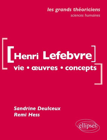 Lefebvre Henri  - Vie, ¿uvres, concepts