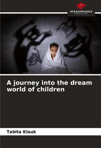 A journey into the dream world of children