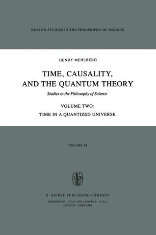 Time, Causality, and the Quantum Theory