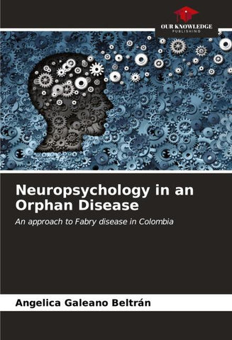 Neuropsychology in an Orphan Disease