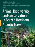 Animal Biodiversity and Conservation in Brazil's Northern Atlantic Forest