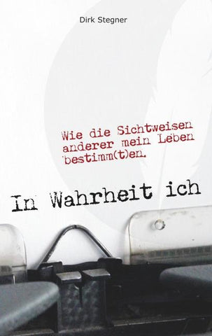 In Wahrheit ich