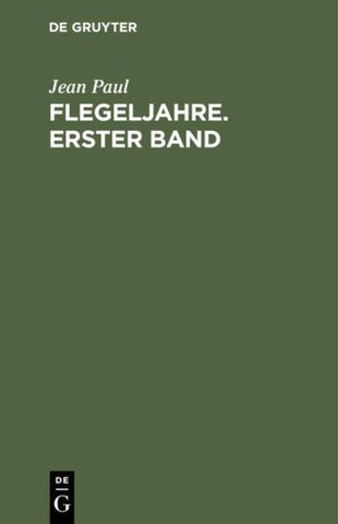 Flegeljahre. Erster Band