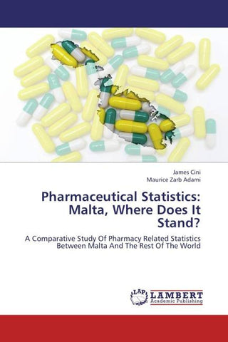 Pharmaceutical Statistics: Malta, Where Does It Stand?