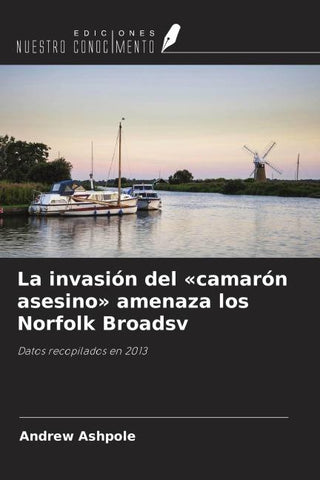 La invasión del 'camarón asesino' amenaza los Norfolk Broadsv
