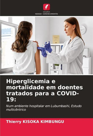 Hiperglicemia e mortalidade em doentes tratados para a COVID-19: