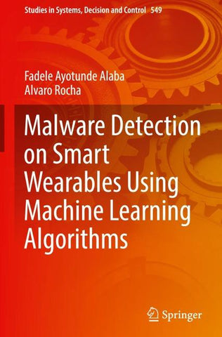 Malware Detection on Smart Wearables Using Machine Learning Algorithms