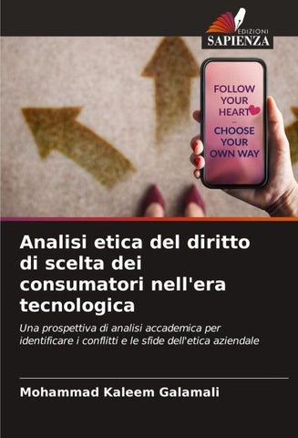 Analisi etica del diritto di scelta dei consumatori nell'era tecnologica