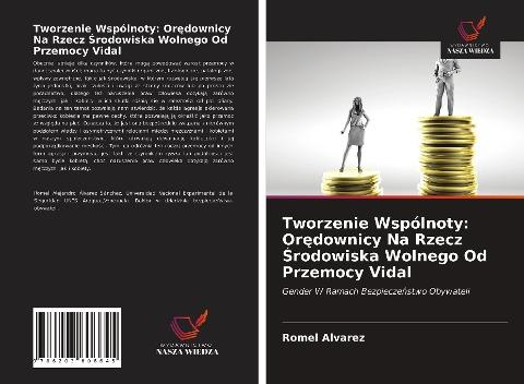 Tworzenie Wspólnoty: Or¿downicy Na Rzecz ¿rodowiska Wolnego Od Przemocy Vidal