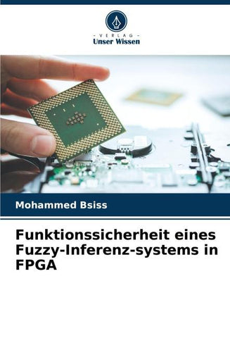 Funktionssicherheit eines Fuzzy-Inferenz-systems in FPGA